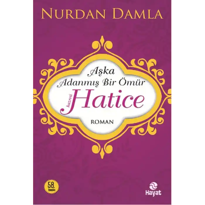 Hz. Hatice  Aşka Adanmış Bir Ömür