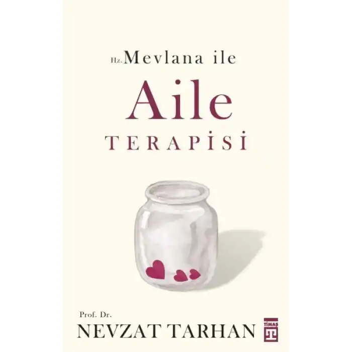 Hz. Mevlana ile Aile Terapisi