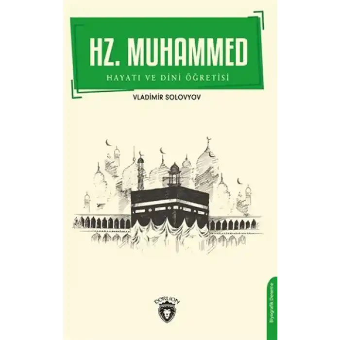 Hz. Muhammed Hayatı ve Dini Öğretisi