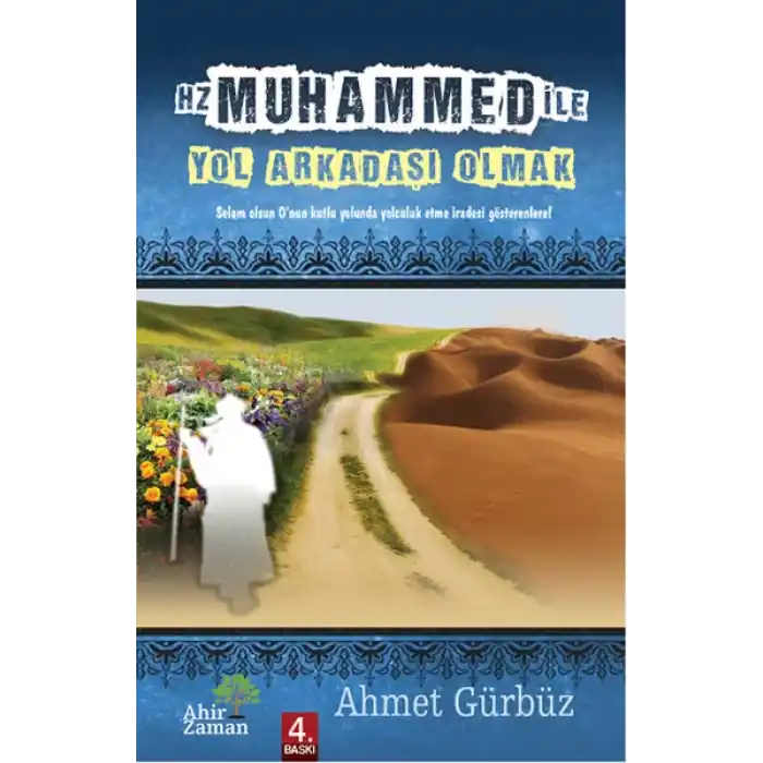 Hz. Muhammed ile Yol Arkadaşı Olmak
