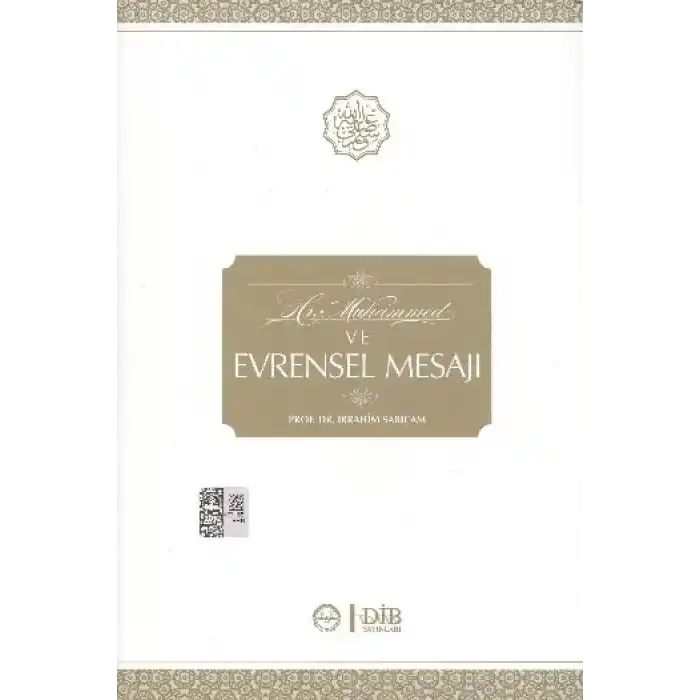 Hz. Muhammed ve Evrensel Mesajı