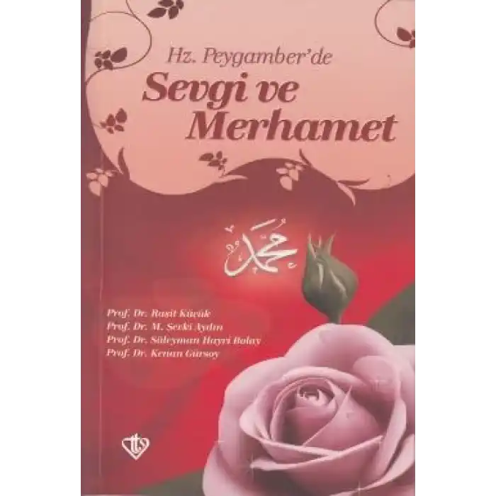 Hz. Peygamberde Sevgi ve Merhamet