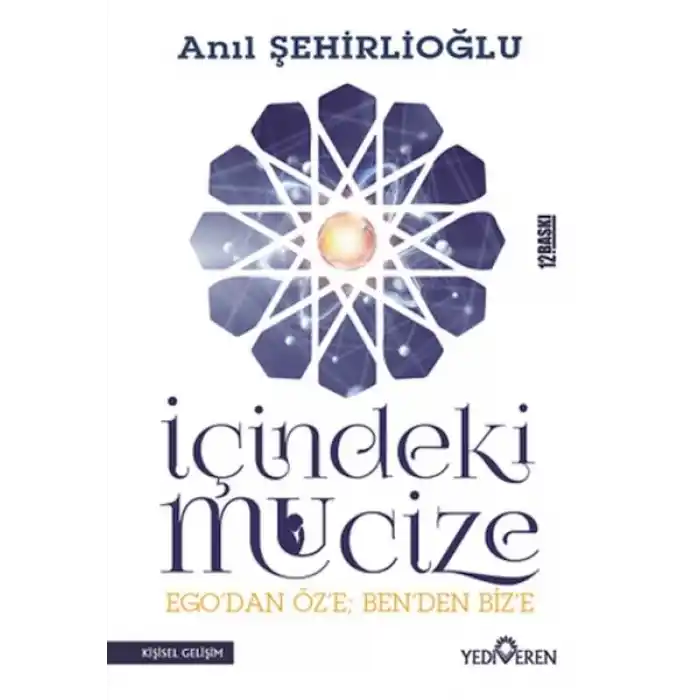 İçindeki Mucize - Egodan Öze; Benden Bize