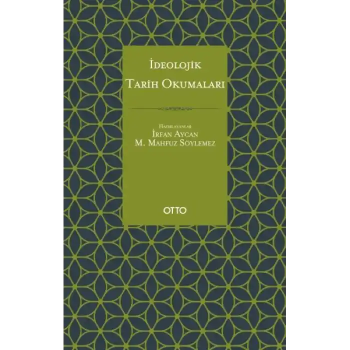 İdeolojik Tarih Okumaları