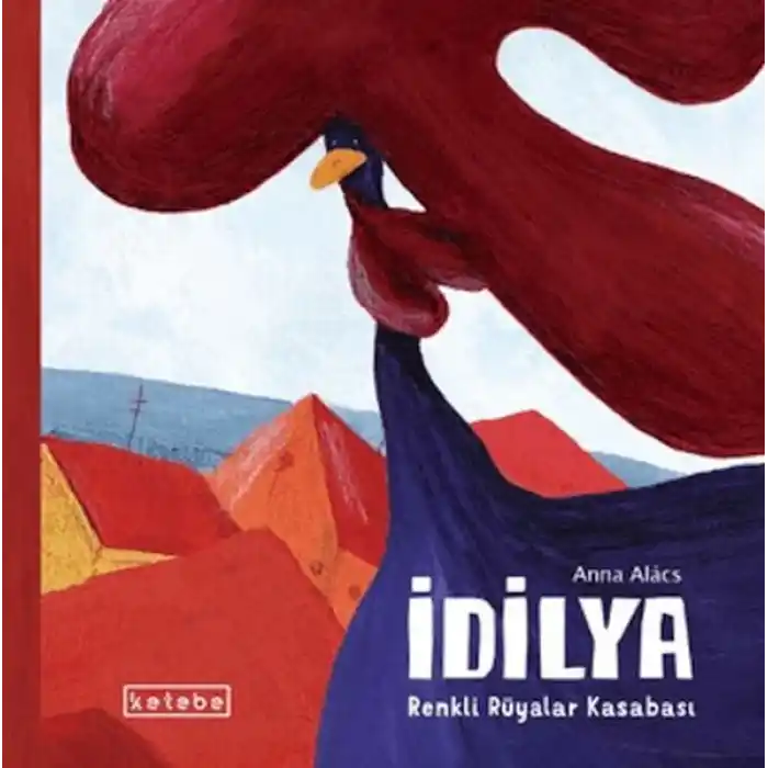 İdilya – Renkli Rüyalar Kasabası