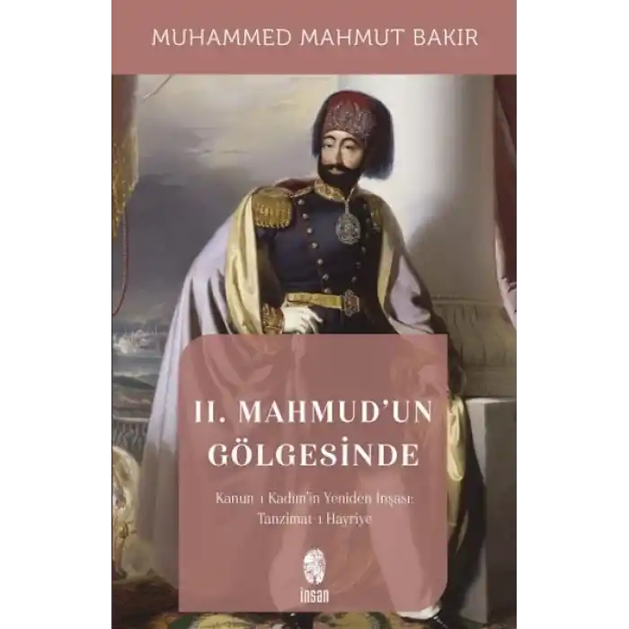 II. Mahmudun Gölgesinde