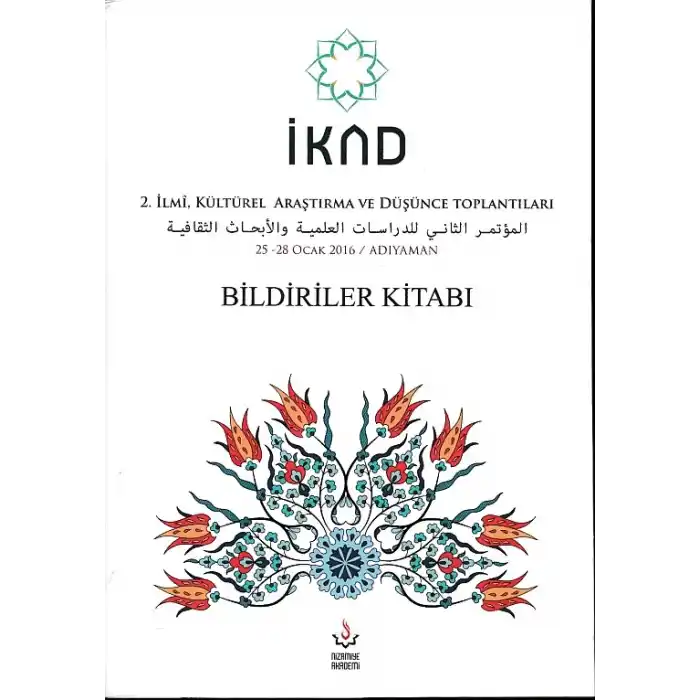İKAD - 2. İlmi, Kültürel Araştırma ve Düşünce Toplantısı - 25-28 Ocak 2016