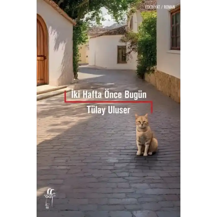 İki Hafta Önce Bugün