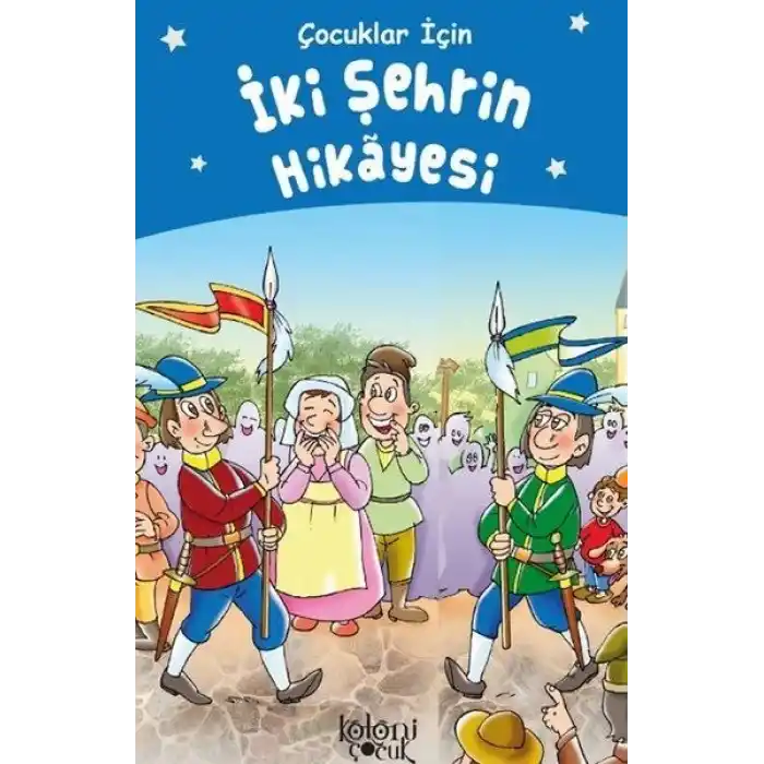 İki Şehrin Hikayesi - Çocuklar İçin