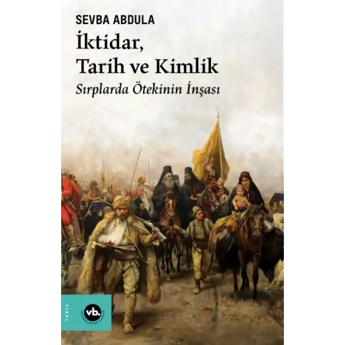 İktidar, Tarih ve Kimlik