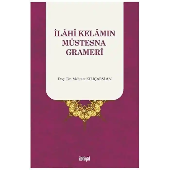 İlahi Kelamın Müstesna Grameri