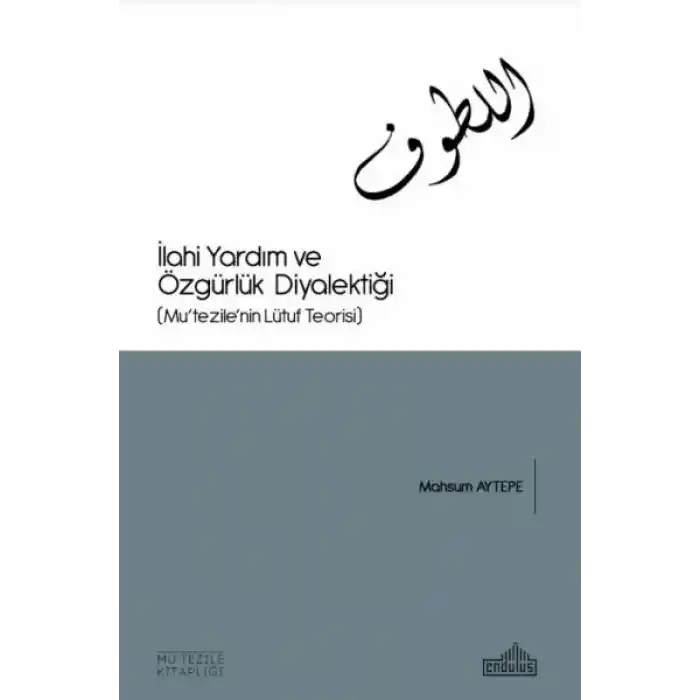 İlahi Yardım ve Özgürlük Diyalektiği