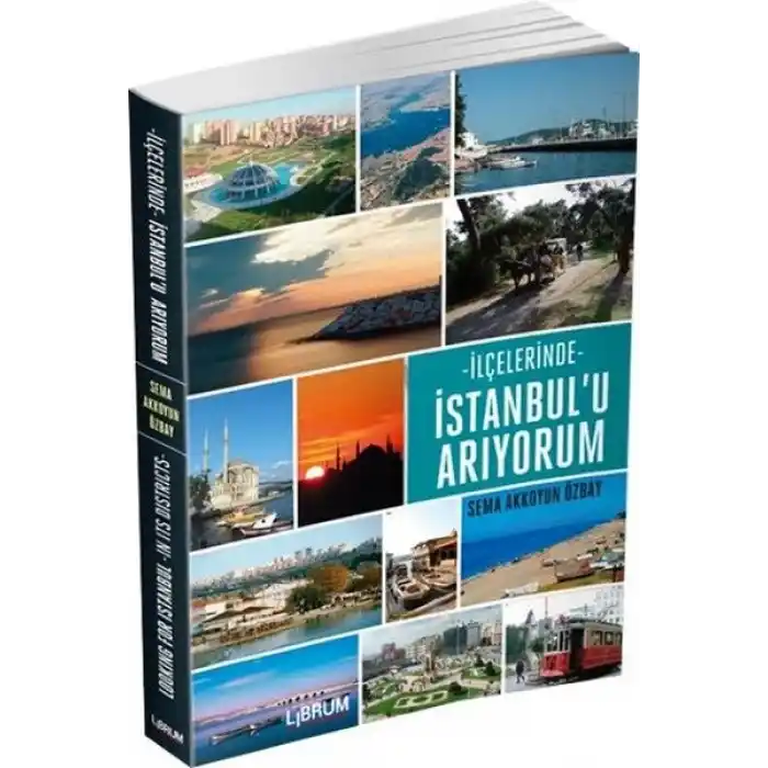 İlçelerinde İstanbulu Arıyorum