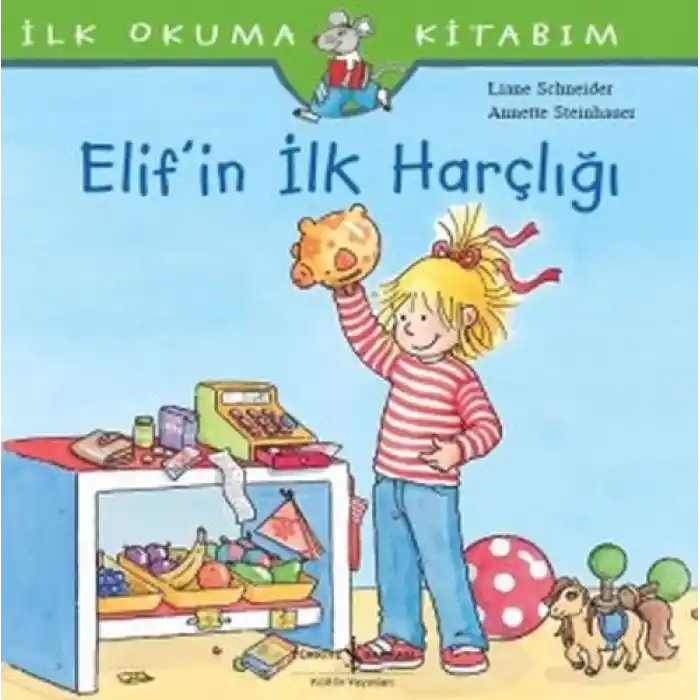 İlk Okuma Kitabım - Elifin İlk Harçlığı