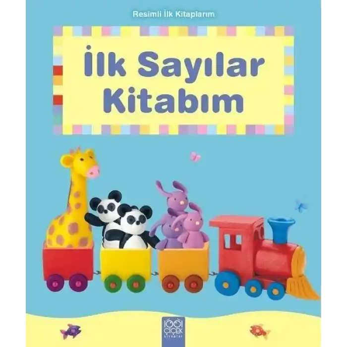 İlk Sayılar Kitabım - Resimli İlk Kitaplarım