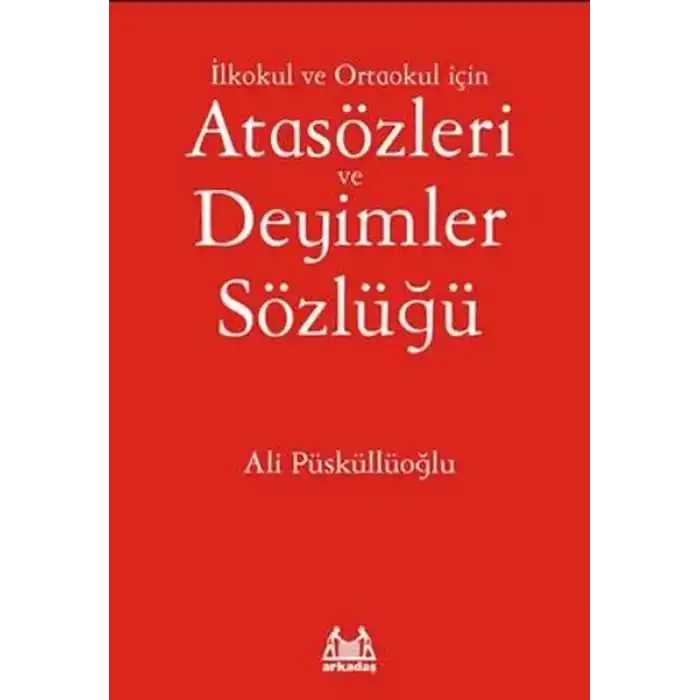 İlköğretim İçin Atasözleri ve Deyimler Sözlüğü