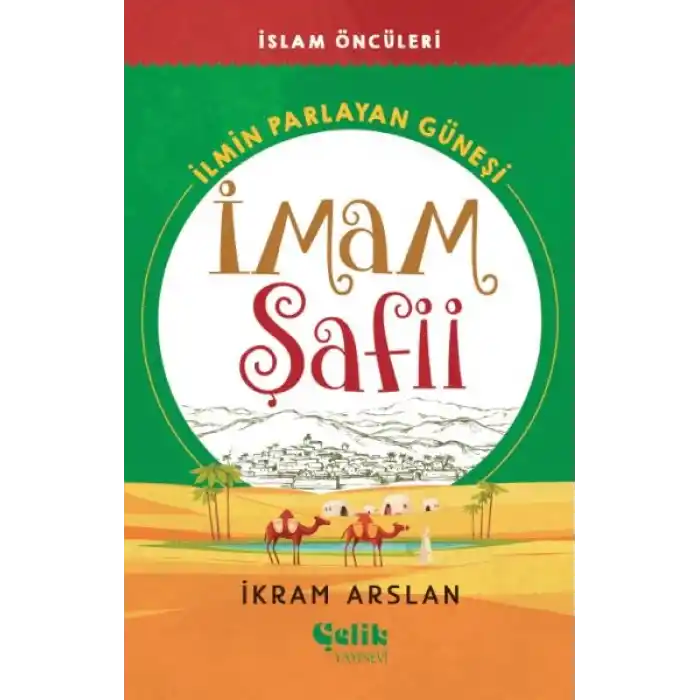 İlmin Parlayan Güneşi İmam Şafii