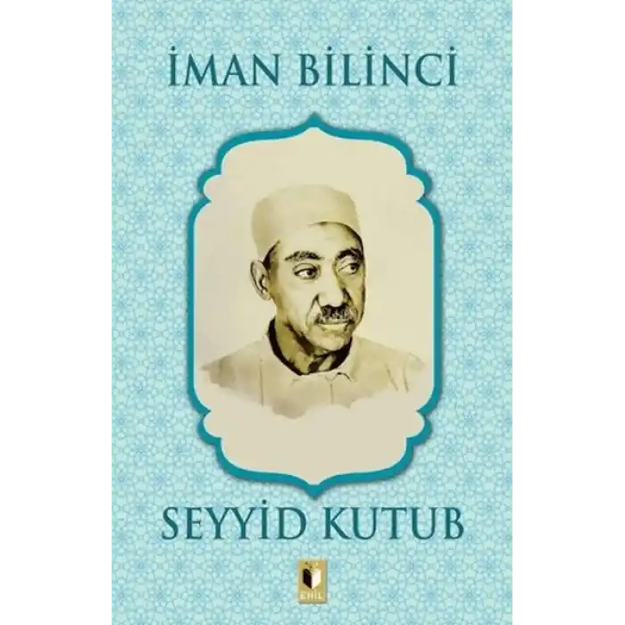 İman Bilinci - Seyyid Kutub