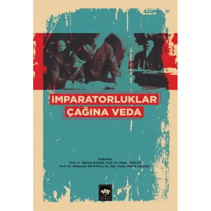 İmparatorluklar Çağına Veda