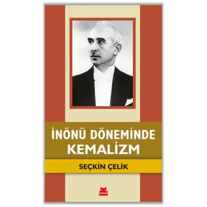 İnönü Döneminde Kemalizm