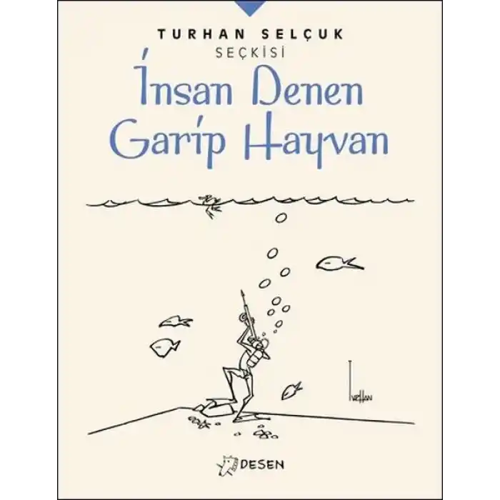 İnsan Denen Garip Hayvan
