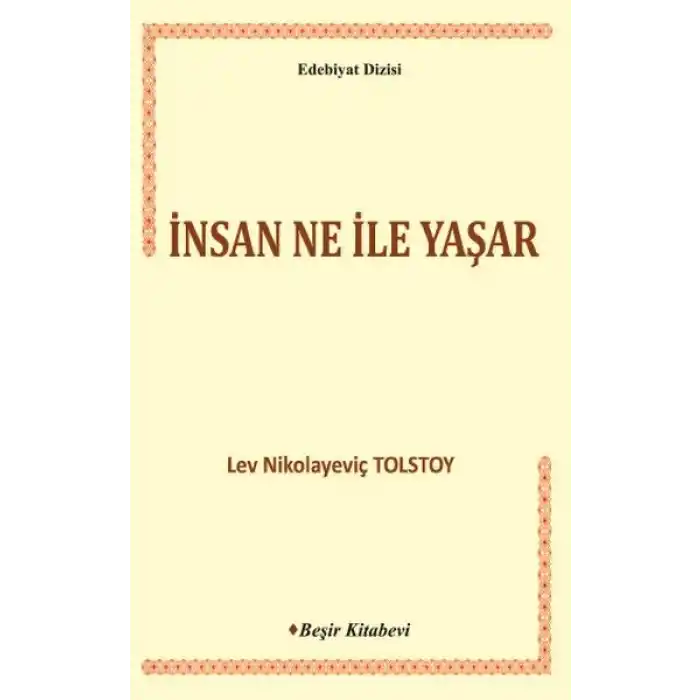 İnsan Ne ile Yaşar