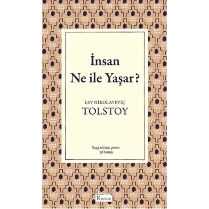 İnsan Ne İle Yaşar (Bez Ciltli)