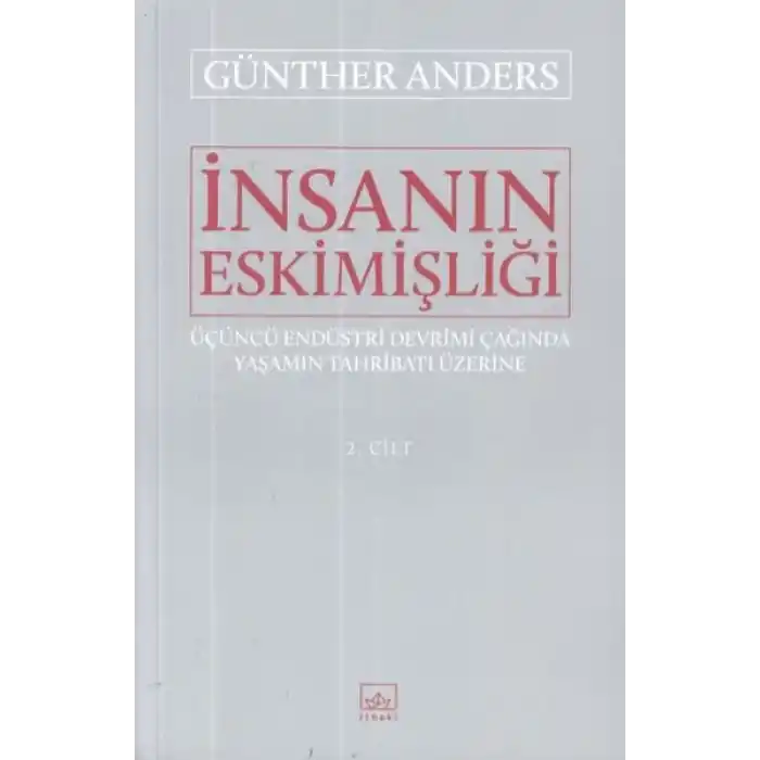 İnsanın Eskimişliği 2.Cilt
