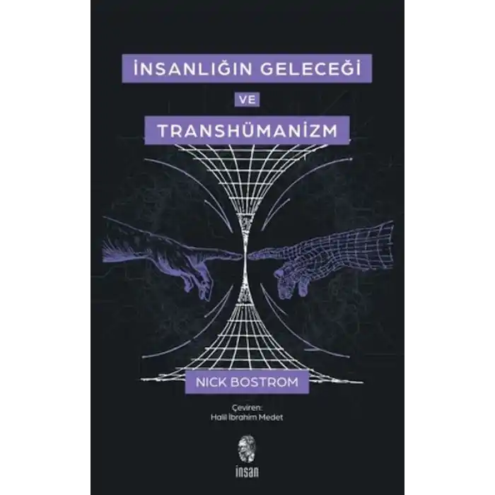 İnsanlığın Geleceği ve Transhümanizm