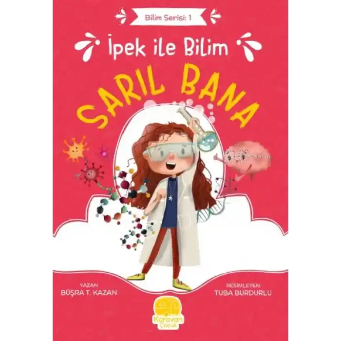 İpek ile Bilim: Sarıl Bana