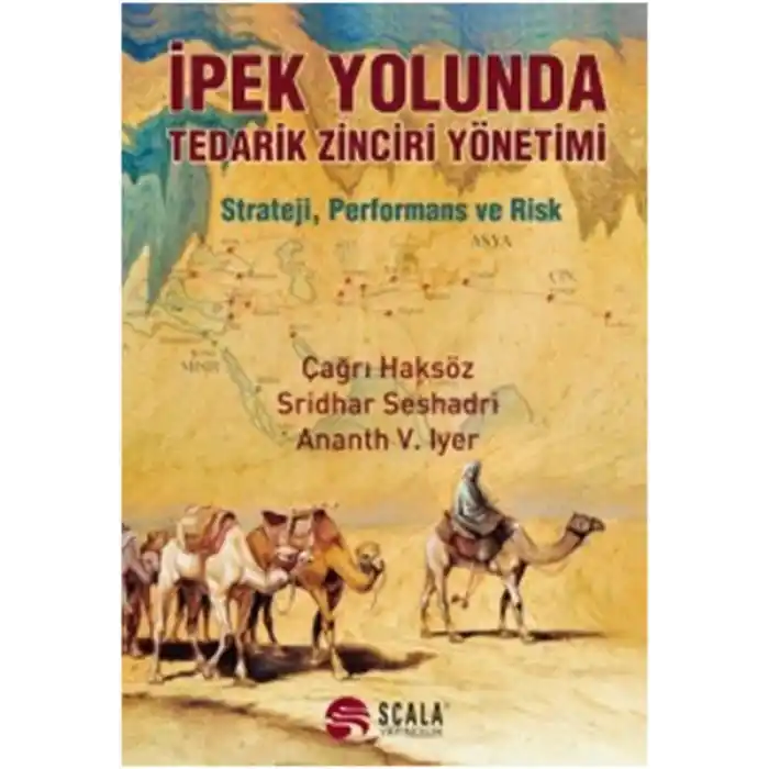 İpek Yolunda Tedarik Zinciri Yönetimi