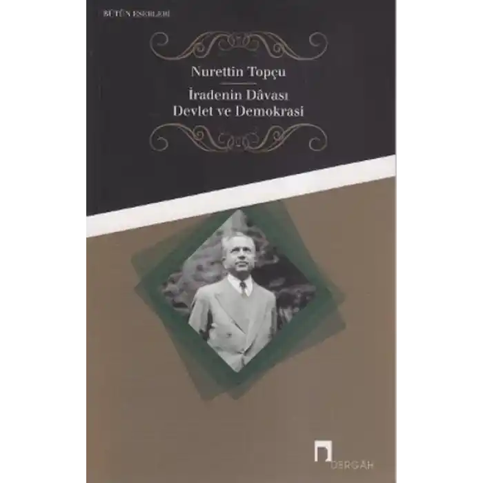 İradenin Davası / Devlet ve Demokrasi