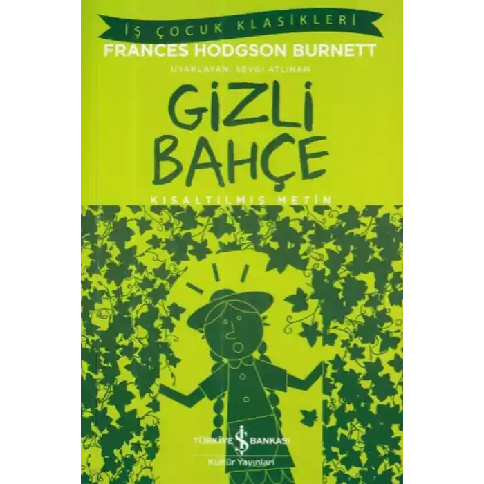 İş Çocuk Klasikleri: Gizli Bahçe