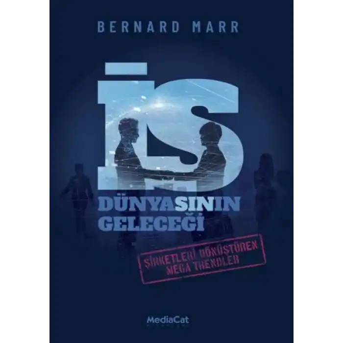 İş Dünyasının Geleceği