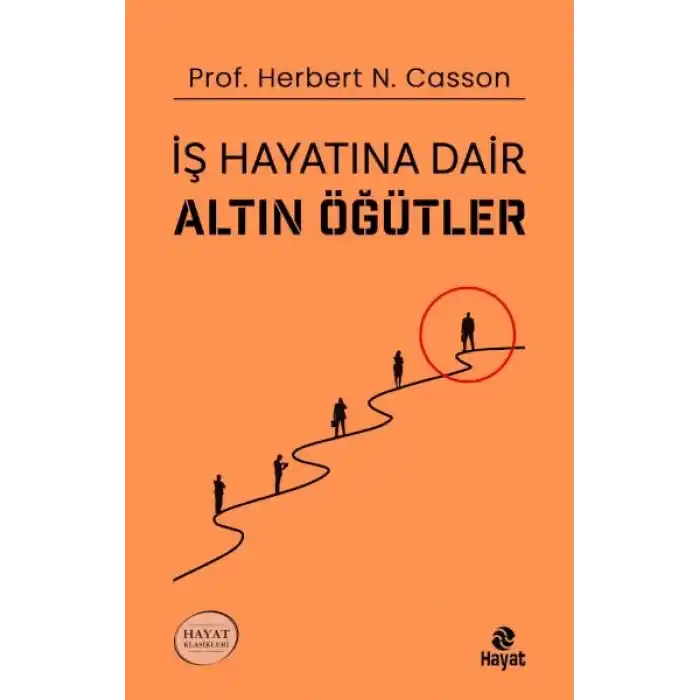 İş Hayatına Dair Altın Öğütler