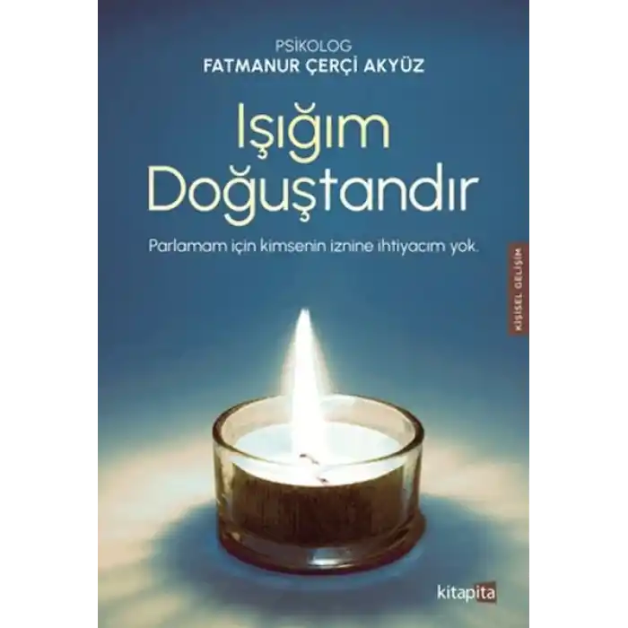 Işığım Doğuştandır