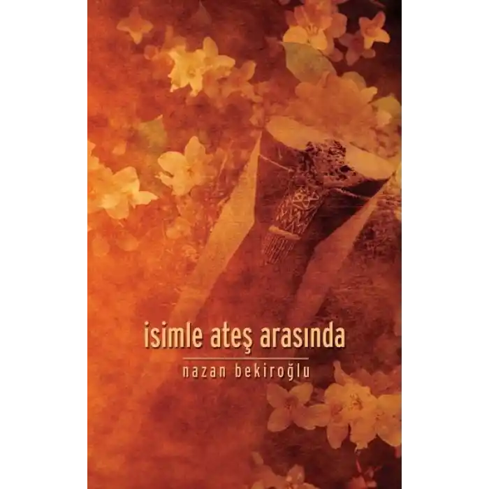 İsimle Ateş Arasında