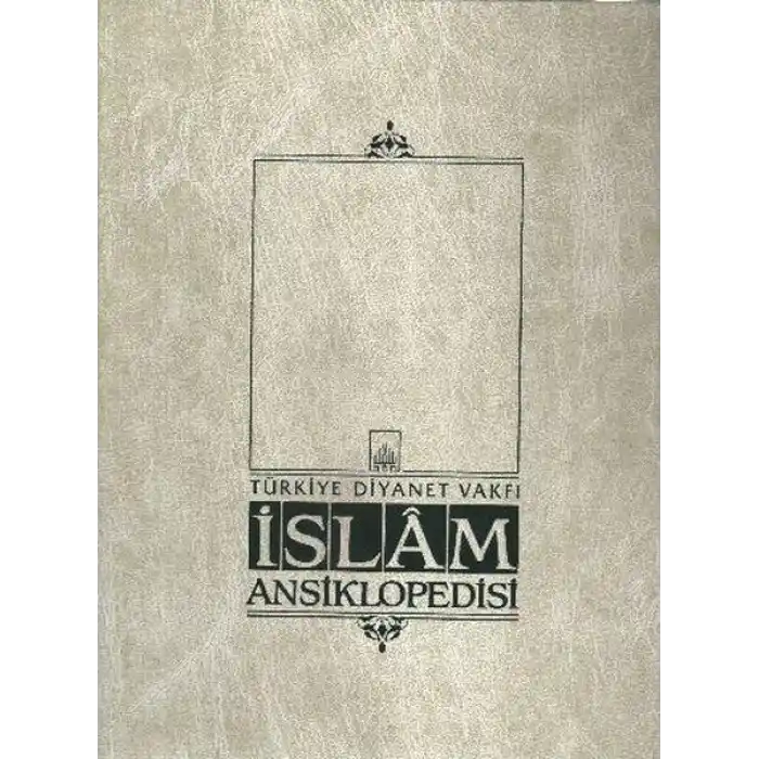 İslam Ansiklopedisi Cilt: 34