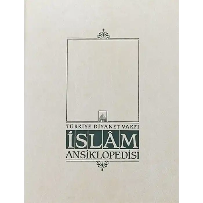 İslam Ansiklopedisi Cilt: 35
