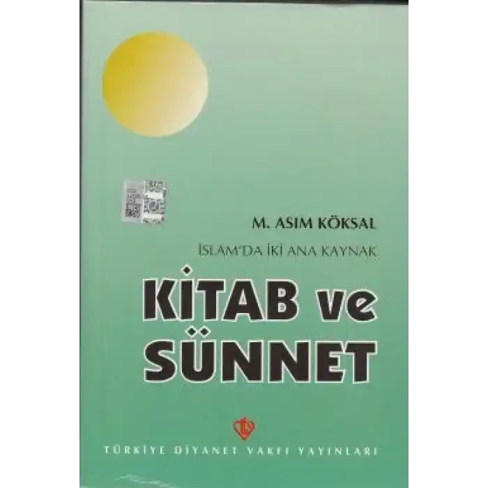 İslamda İki Ana Kaynak: Kitab ve Sünnet