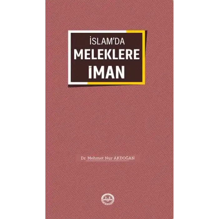 İslamda Meleklere İman