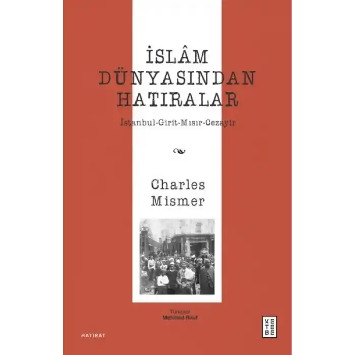 İslâm Dünyasından Hatıralar