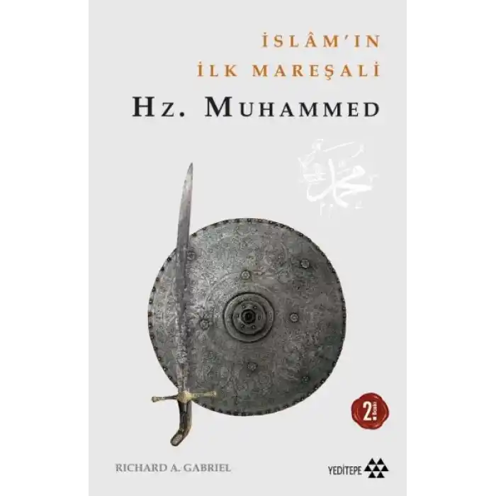 İslamın İlk Mareşali Hz. Muhammed