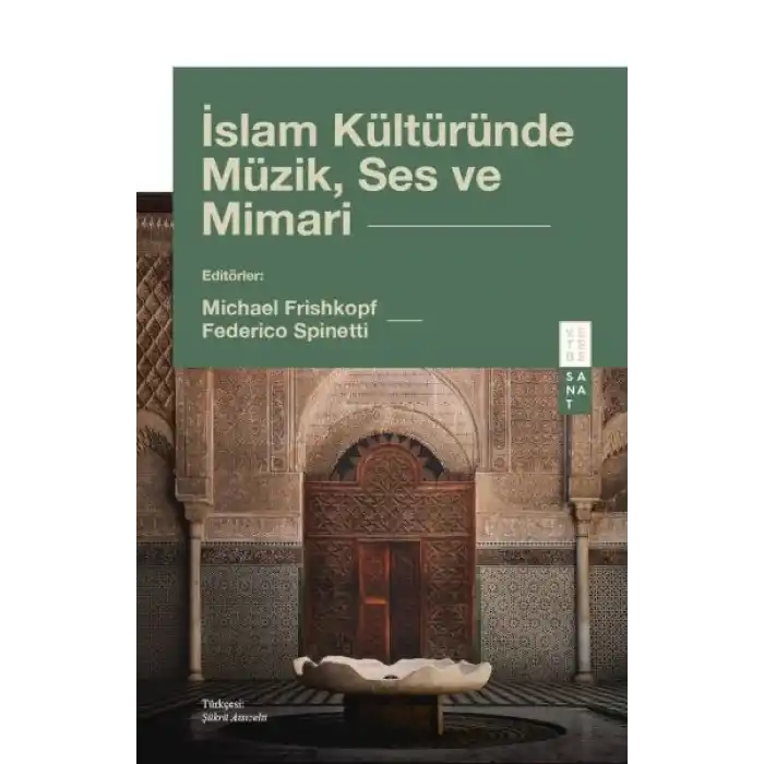 İslam Kültüründe Müzik, Ses ve Mimari