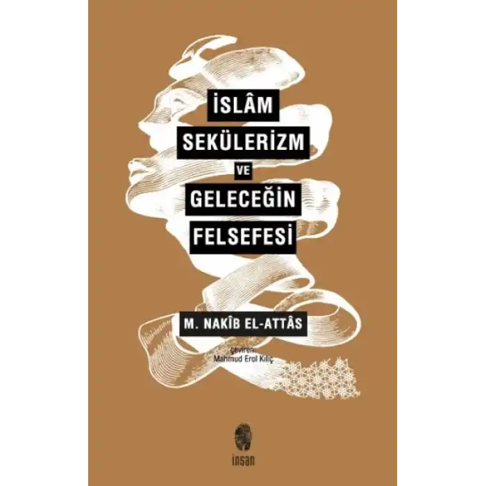 İslam, Sekülerizm ve Geleceğin Felsefesi