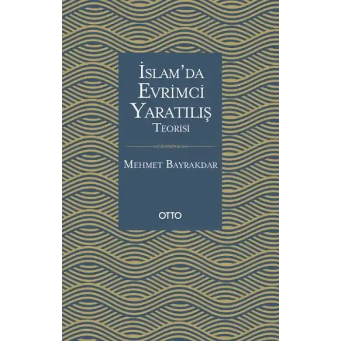 İslamda Evrimci Yaratılış Teorisi