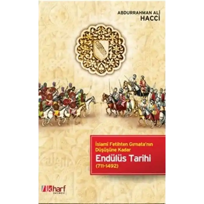 İslami Fetihten Gırnatanın Düşüşüne Kadar Endülüs Tarihi