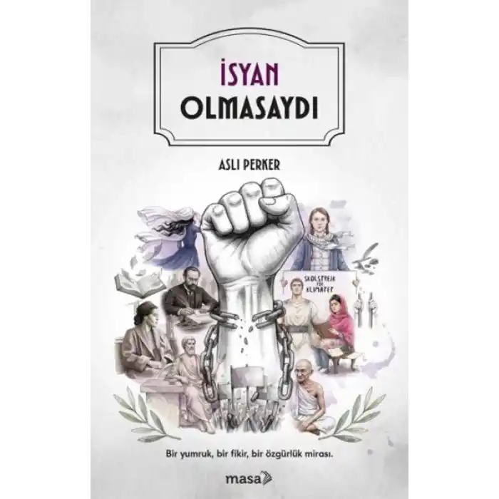 İsyan Olmasaydı