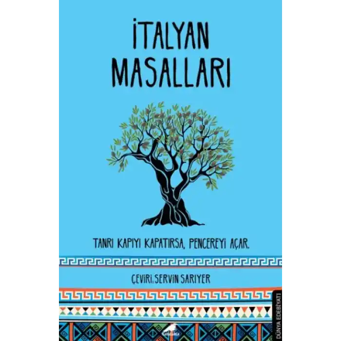 İtalyan Masalları - Tanrı Kapıyı Kapatırsa, Pencereyi Açar