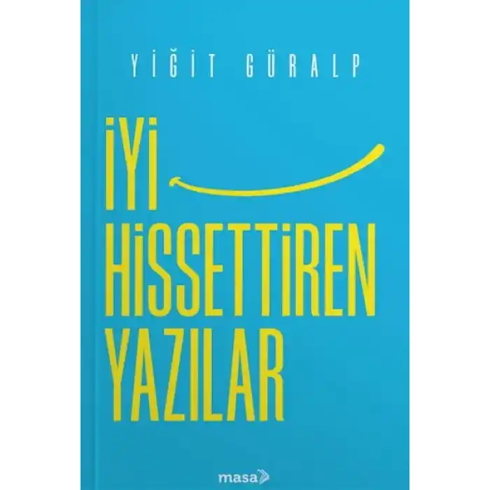 İyi Hissettiren Yazılar